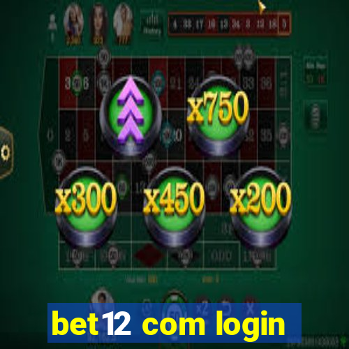 bet12 com login